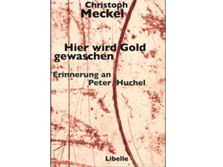 Cover: "Christoph Meckel: Hier wird Gold gewaschen" Cover: "Christoph Meckel: Hier wird Gold gewaschen"