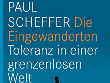 Paul Scheffer: Die Eingewanderten