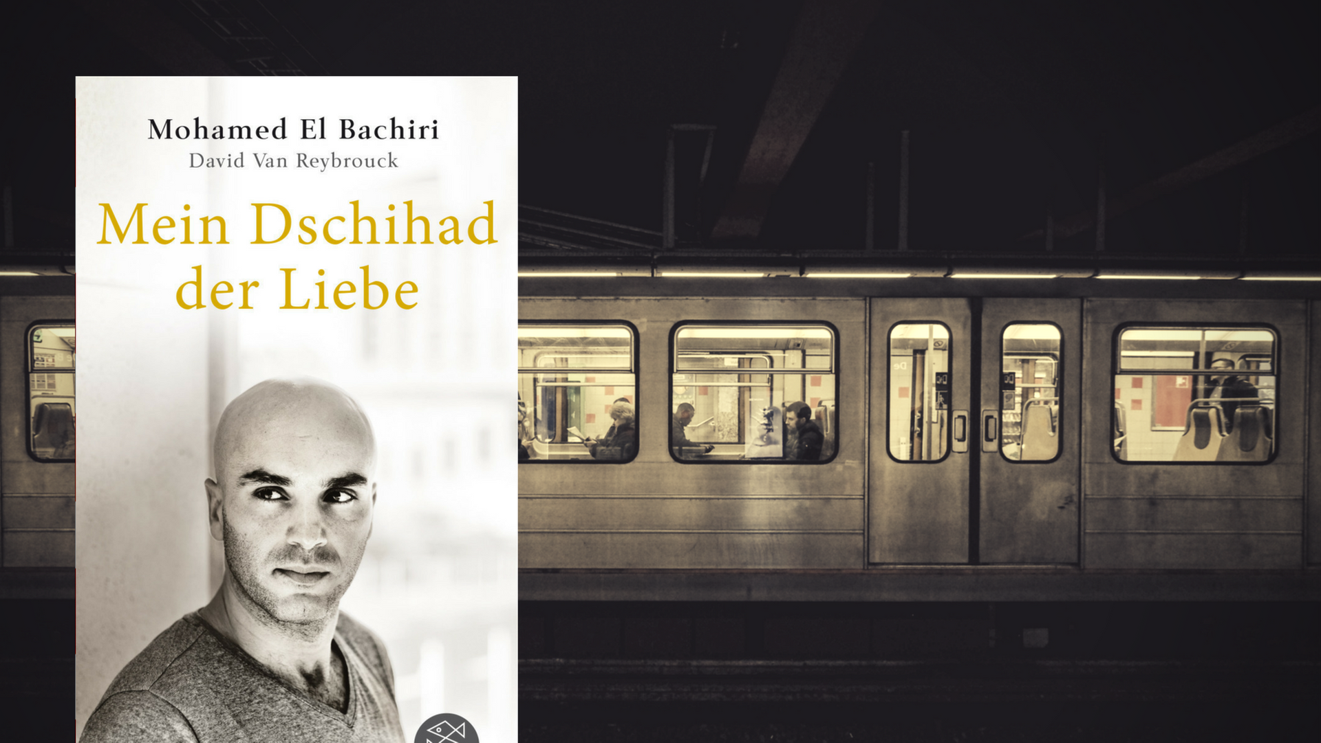 Mohamed El Bachiri, David Van Reybrouck: "Mein Dschihad der Liebe"