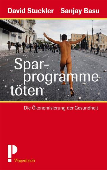 Cover: "Sparprogramme töten" von David Stuckler und Sanjay Basu