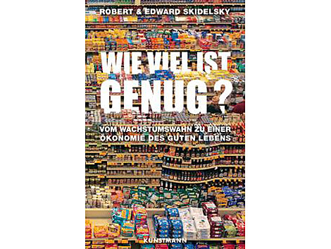 Cover: "Wie viel ist genug?" von Robert & Edward Skidelsky
