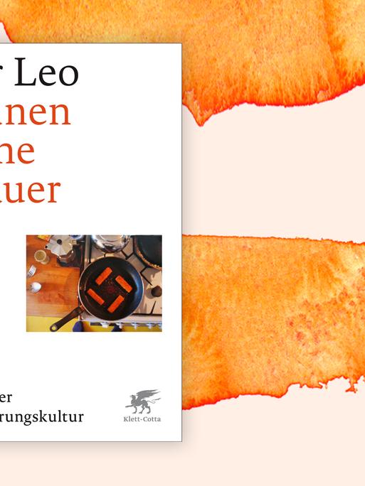 Das Cover von Per Leos Buch "Tränen ohne Trauer, Nach der Erinnerungskultur." auf orange-weißem Hintergrund.