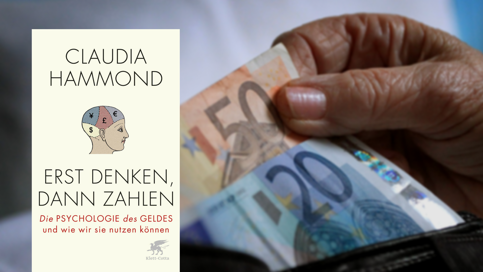 Buchcover: "Erst denken, dann zahlen" von Claudia Hammond. Im Hintergrund eine Hand, die Geld aus einer Brieftasche nimmt.