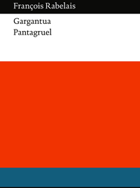 Francois Rabelais: "Gargantua Pantagruel"