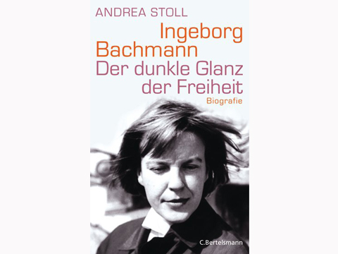 Lesart-Cover: Andrea Stoll "Ingeborg Bachmann. Der dunkle Glanz der Freiheit