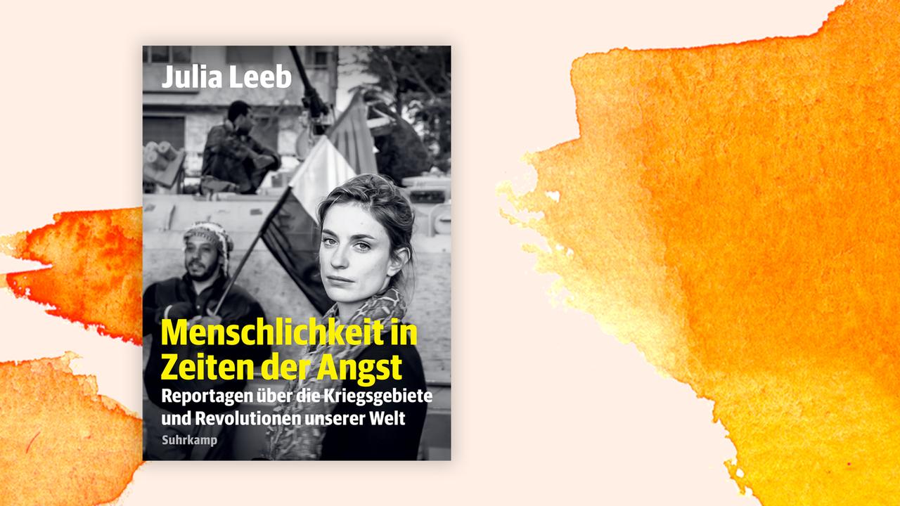 Das Cover von Julia Leebs Buch "Menschlichkeit in Zeiten der Angst" auf orange-weißem Hintergrund