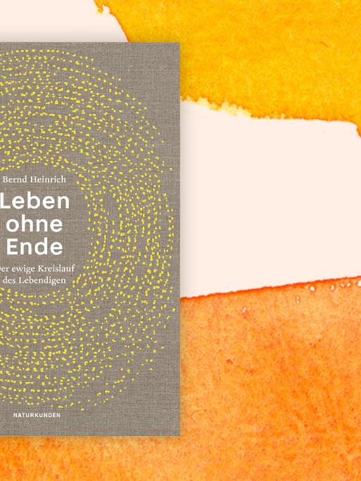Buchcover "Leben ohne Ende" von Bernd Heinrich.