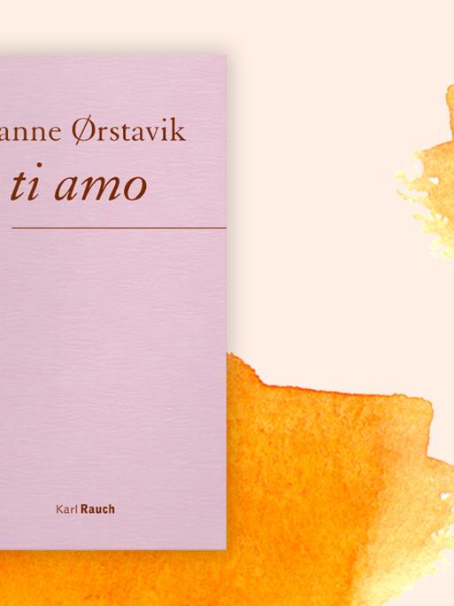 Buchcover zu Hanne Ørstavik: "ti amo"