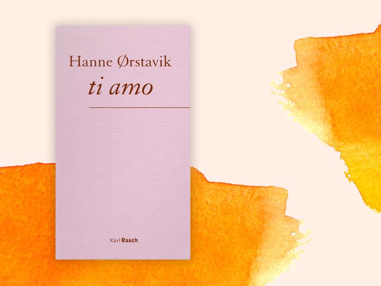 Buchcover zu Hanne Ørstavik: "ti amo"