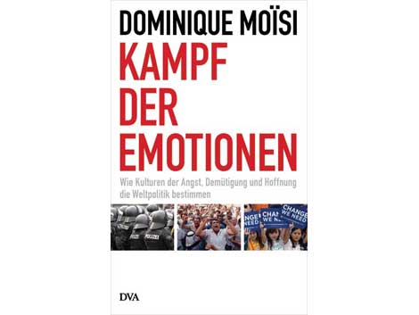 Cover Dominique Moisi: "Kampf der Emotionen"