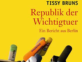 Tissy Bruns: "Republik der Wichtigtuer"