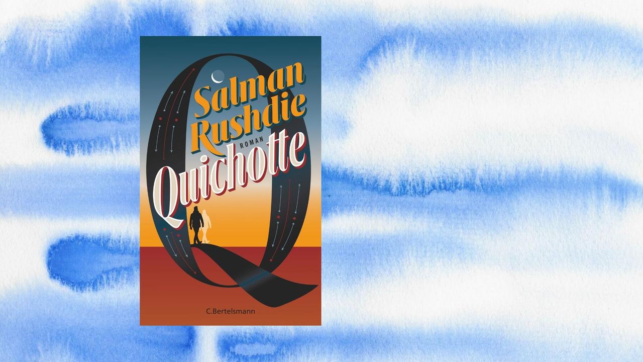 Buchcover: Salman Rushdie: „Quichotte“