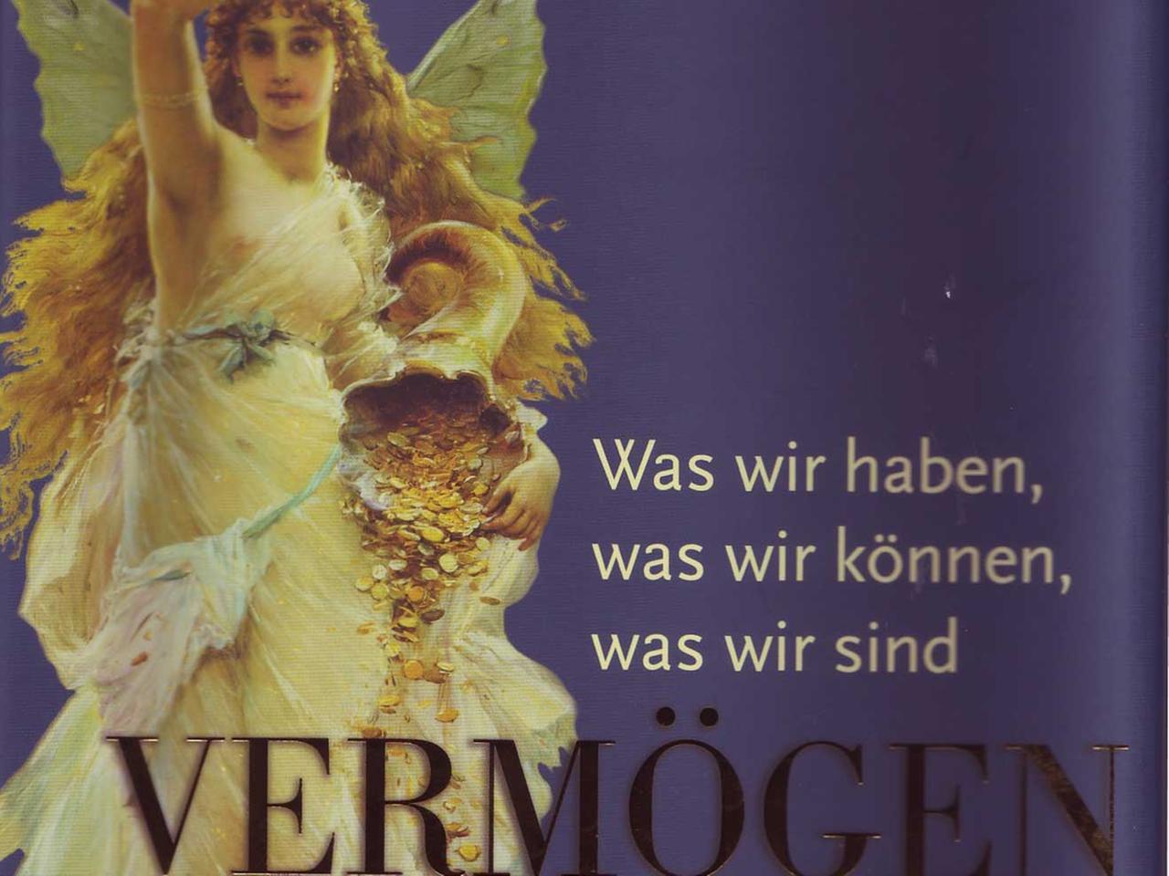 Coverausschnitt: Vermögen. Was wir haben, was wir können, was wir sind.