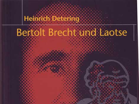 Heinrich Detering: Bertolt Brecht und Laotse
