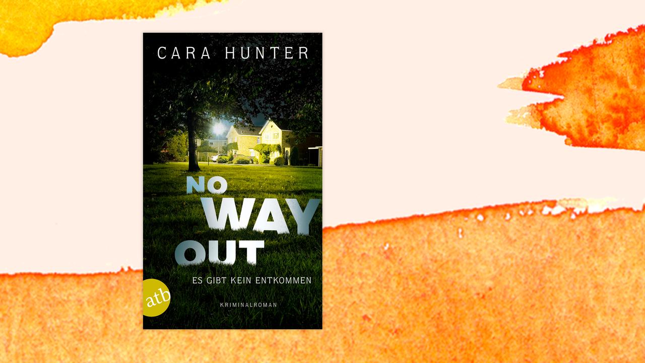 Das Buchcover des Krimis von Cara Hunter, "No way out", auf orange-weißem Hintergrund.
