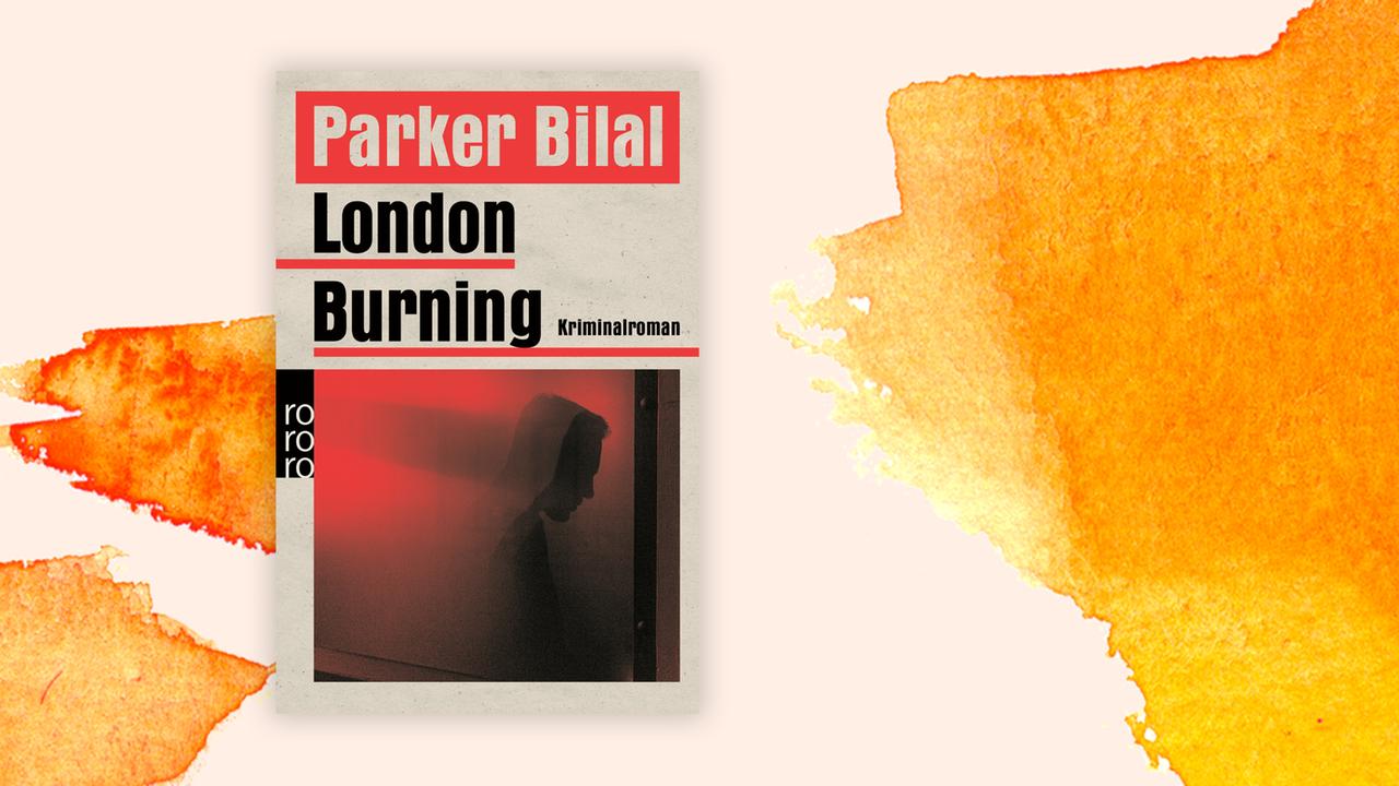 Das Cover von Parker Bilals Krimi "London Burning" auf orange-weißem Hintergrund.