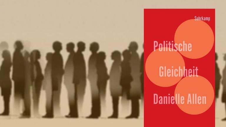 Buchcover "Politische Gleichheit". Im Hintergrund schemenhaft Menschen in unterschiedlicher Größe.