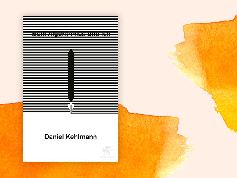 Buchcover: "Mein Algorithmus und ich. Stuttgarter Zukunftsrede" von Daniel Kehlmann