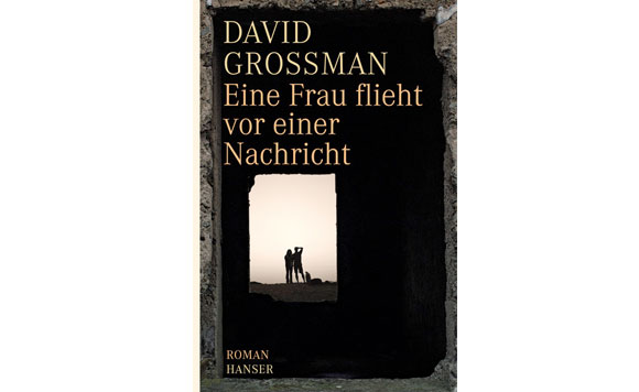 Buchcover: "Eine Frau flieht vor einer Nachricht" von David Grossman