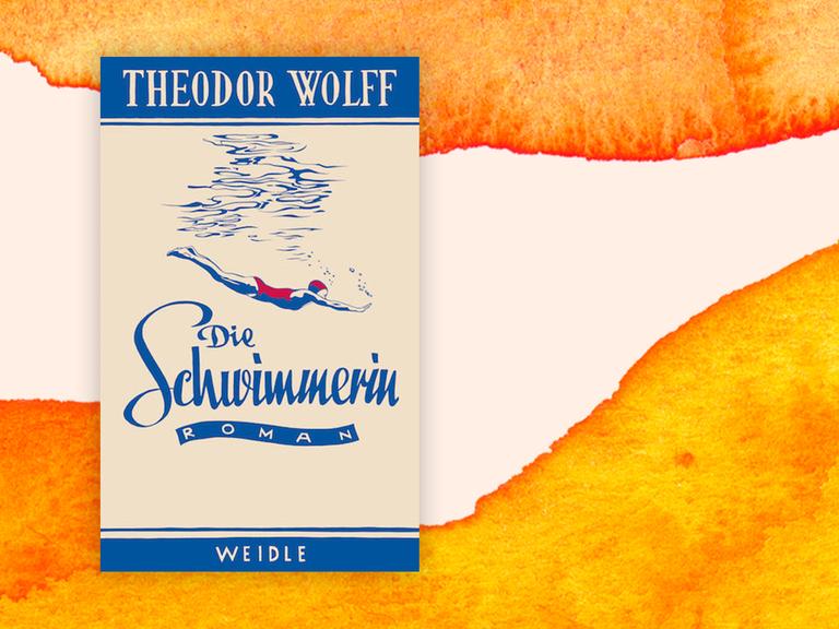 Das Cover von Theodor Wolffs Roman „Die Schwimmerin” vor Deutschlandfunk Kultur Hintergrund.