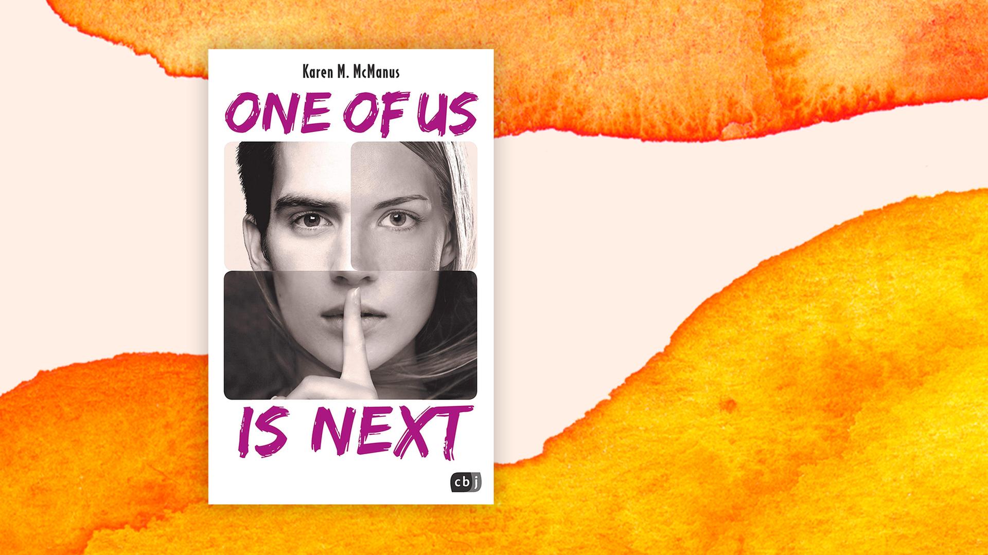 Cover des neuen Jugendbuchs von Karen M. McManus - es heißt "One of us is next".
