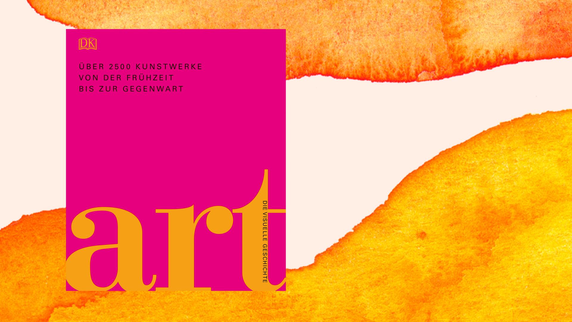 Die Illustration zeigt das Cover eines Buches über Kunstgeschichte mit dem Titel: "Art. Die visuelle Geschichte"