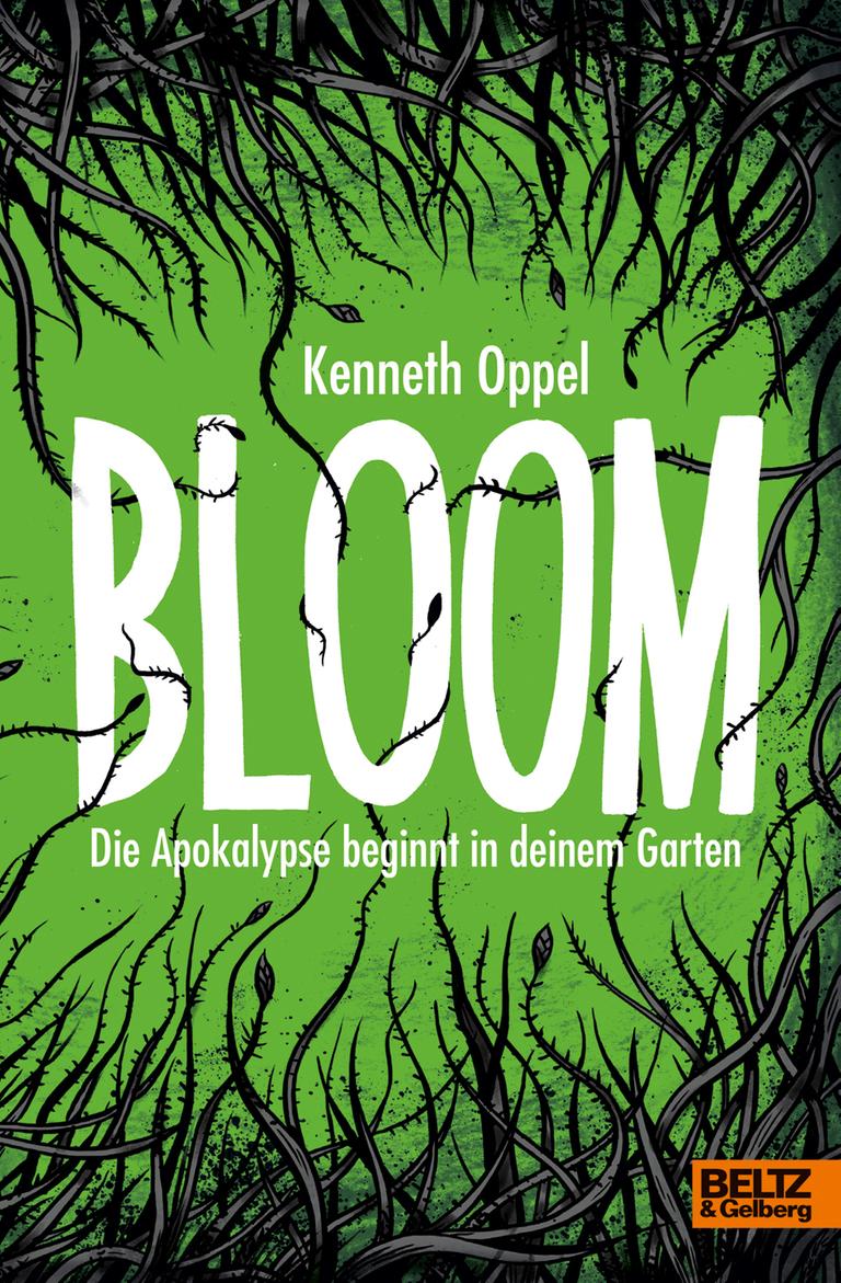 Buchcover Kenneth Oppel: „Bloom. Die Apokalypse beginnt in deinem Garten“