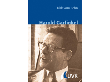 Cover: Dirk vom Lehn: Harold Garfinkel