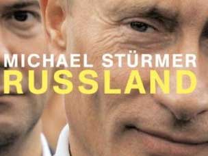Cover: "Michael Stürmer: Russland - Das Land, das aus der Kälte kommt"
