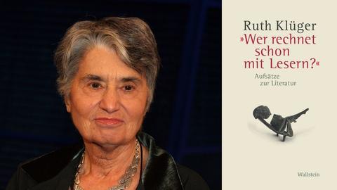 Ruth Klüger: "Wer rechnet schon mit Lesern?" Zu sehen sind die Autorin und das Buchcover
