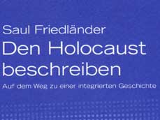 Saul Friedländer: Den Holocaust beschreiben (Coverausschnitt)