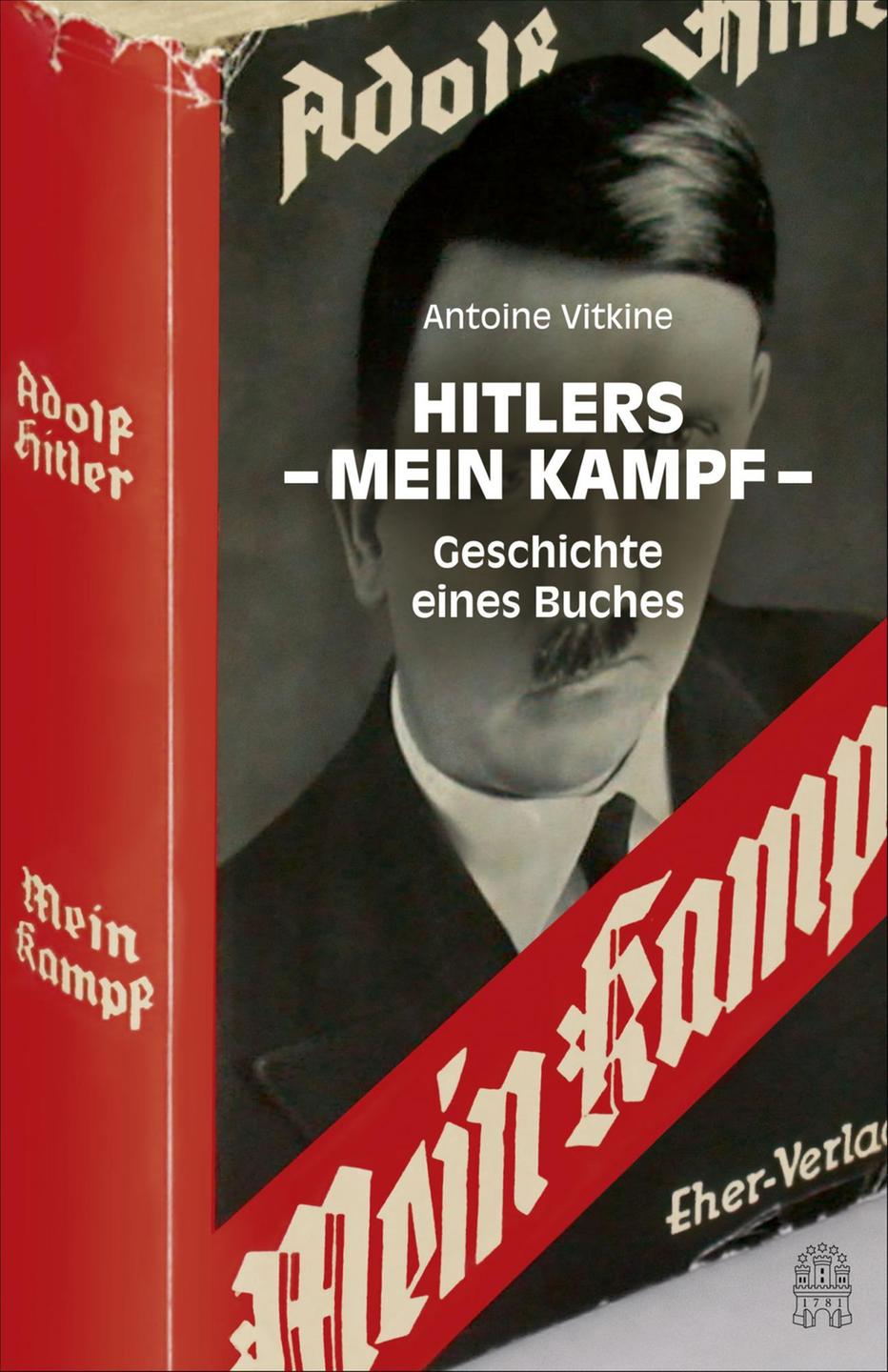 Cover von Antoine Vitkines Hitlers "Mein Kampf". Geschichte eines Buches