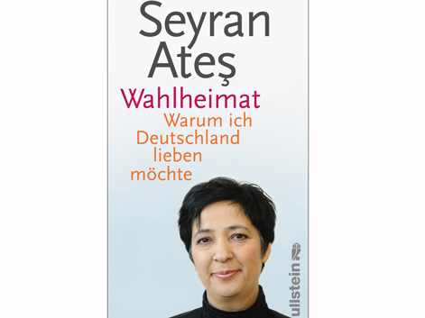 Cover: Seyran Ates "Wahlheimat. Warum ich Deutschland lieben möchte" Cover: Seyran Ates "Wahlheimat. Warum ich Deutschland lieben möchte"