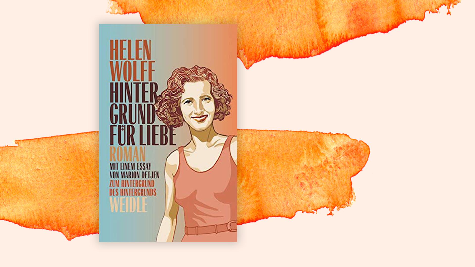 Buchcover zu Helen Wolffs "Hintergrund für Liebe".