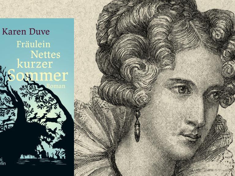 Cover des Romans "Fräulein Nettes kurzer Sommer" von Karen Duve vor dem Porträt der Schriftstellerin und Komponistin Annette von Droste-Hülshoff