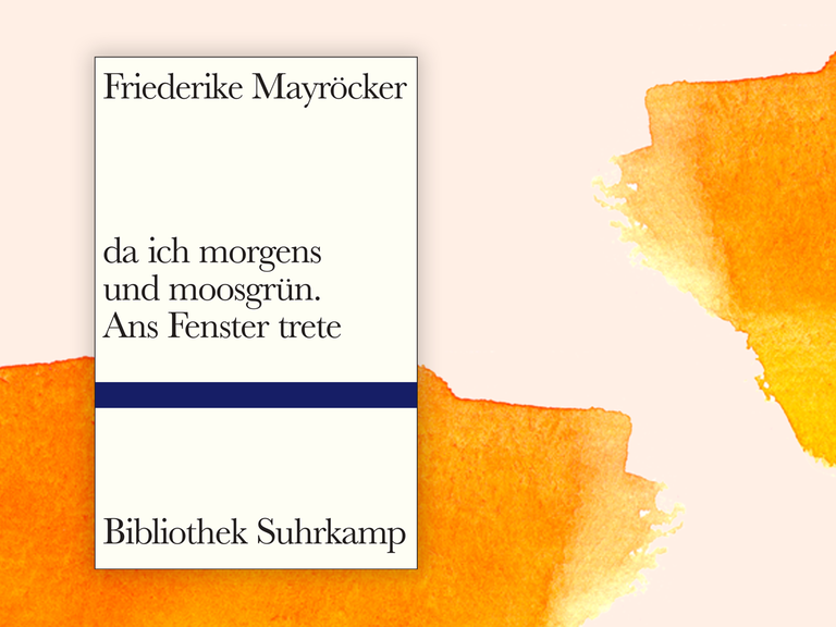 Zu sehen ist das Cover des Buches "da ich morgens und moosgrün. Ans Fenster trete" von Friederike Mayröcker.