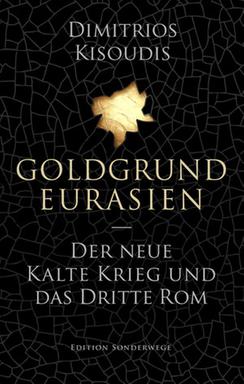 Dimitrios Kisoudis: "Goldgrund Eurasien"