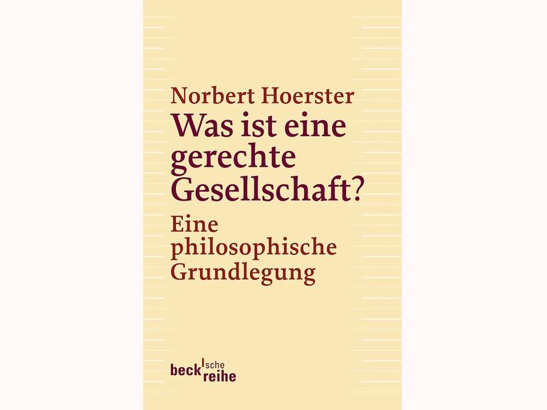 Cover: Norbert Hoerster "Was ist eine gerechte Gesellschaft"