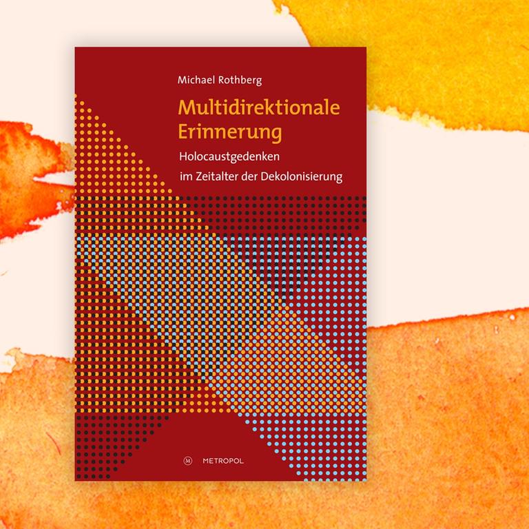 Das Buchcover "Multidirektionale Erinnerung" von Michael Rothberg ist vor einem grafischen Hintergrund zu sehen.
