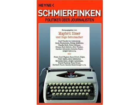 Maybritt Illner, Hajo Schumacher: "Schmierfinken: Politiker über Journalisten"