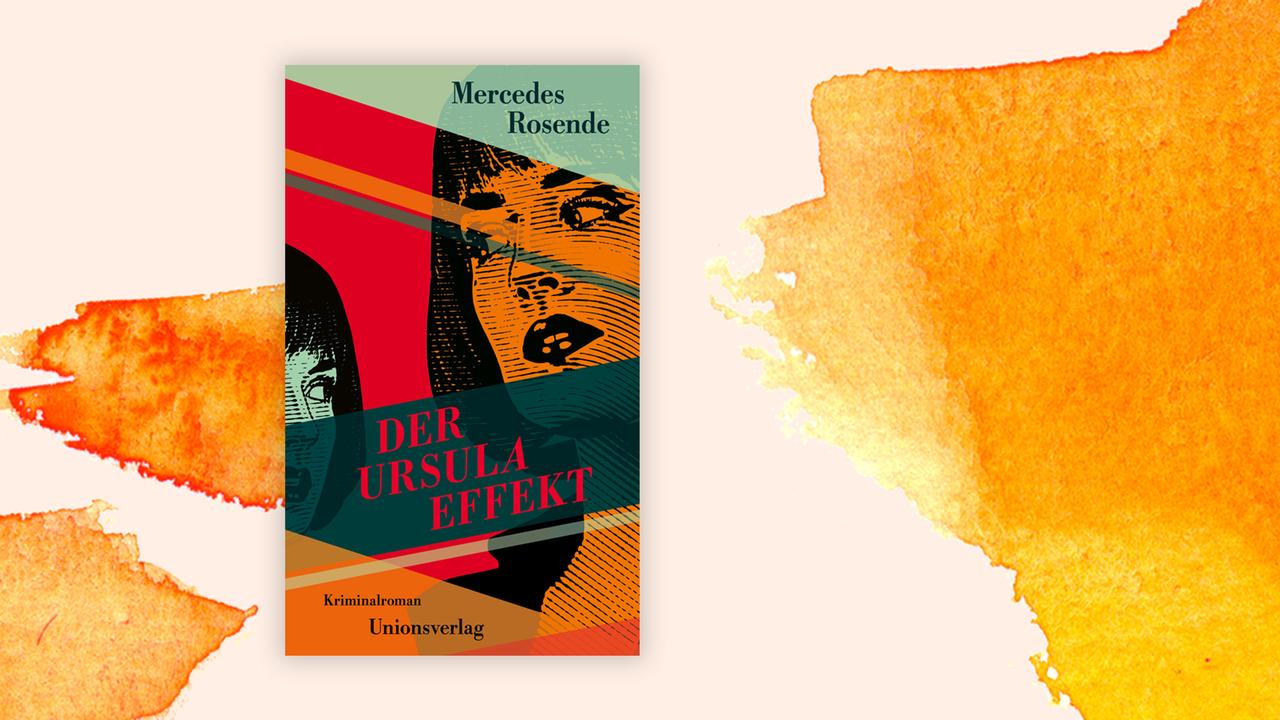 Das Cover des Buches von Mercedes Rosende, "Der Ursula-Effekt" auf orange-weißem Grund.