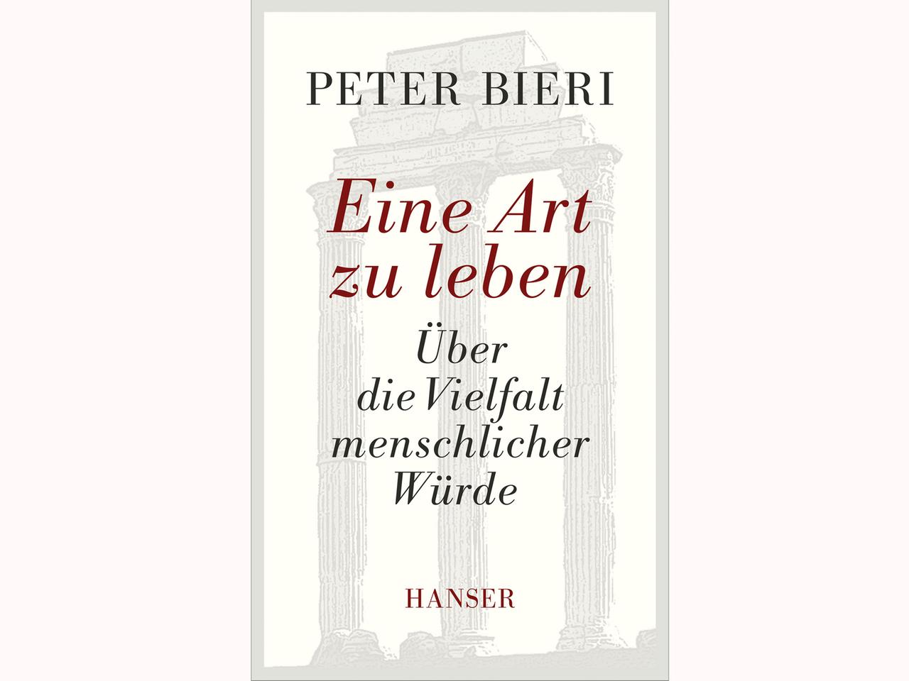 Cover: Peter Bieri "Eine Art zu leben"