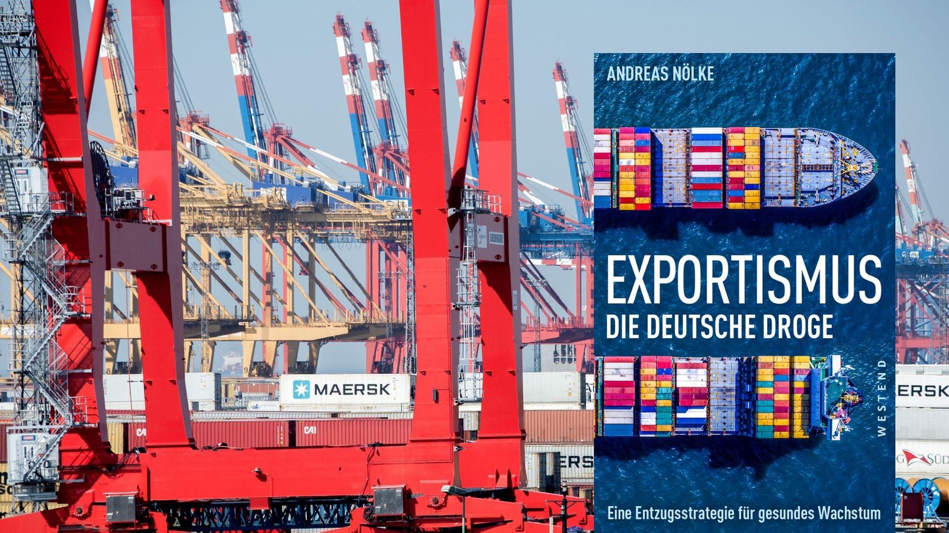 Buchcover: Andreas Nölke: "Exportismus. Die deutsche Droge"