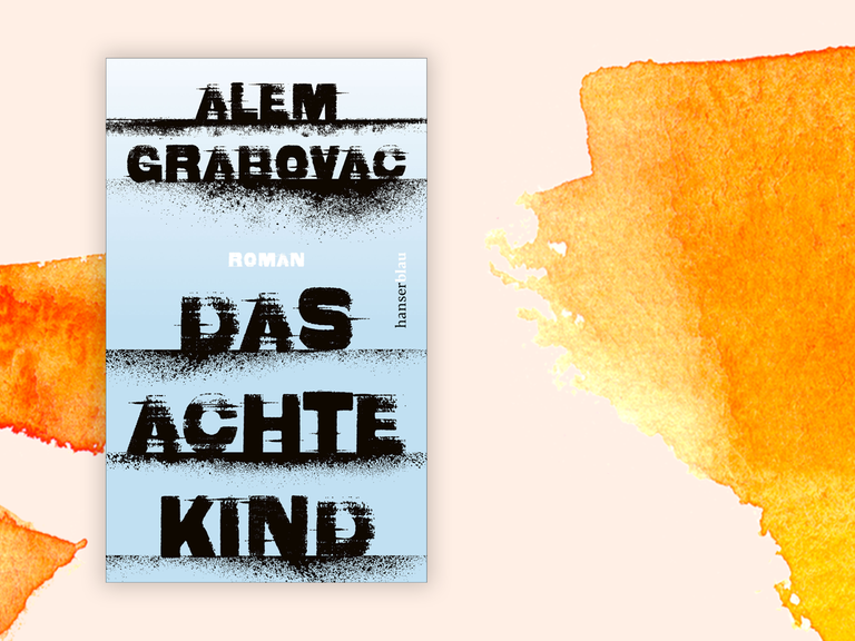 Das Cover von Alem Grabovacs „Das achte Kind” vor Deutschlandfunk Kultur Hintergrund.