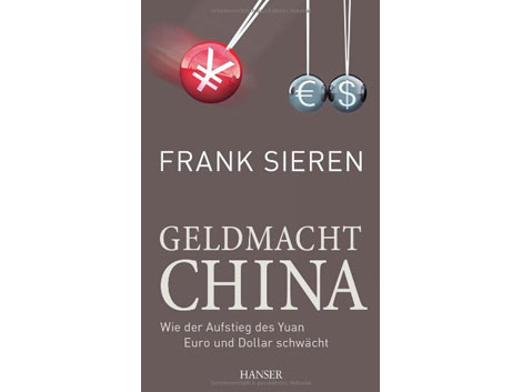 Frank Sieren "Geldmacht China"