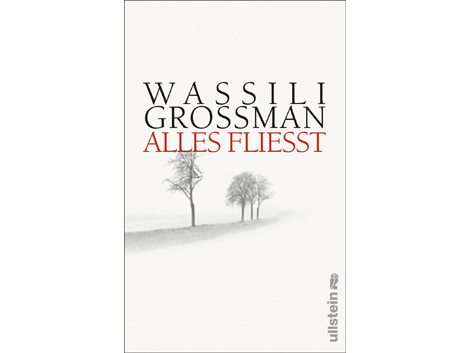 Wassili Grossman "Alles fließt"!! Wassili Grossman "Alles fließt"!!