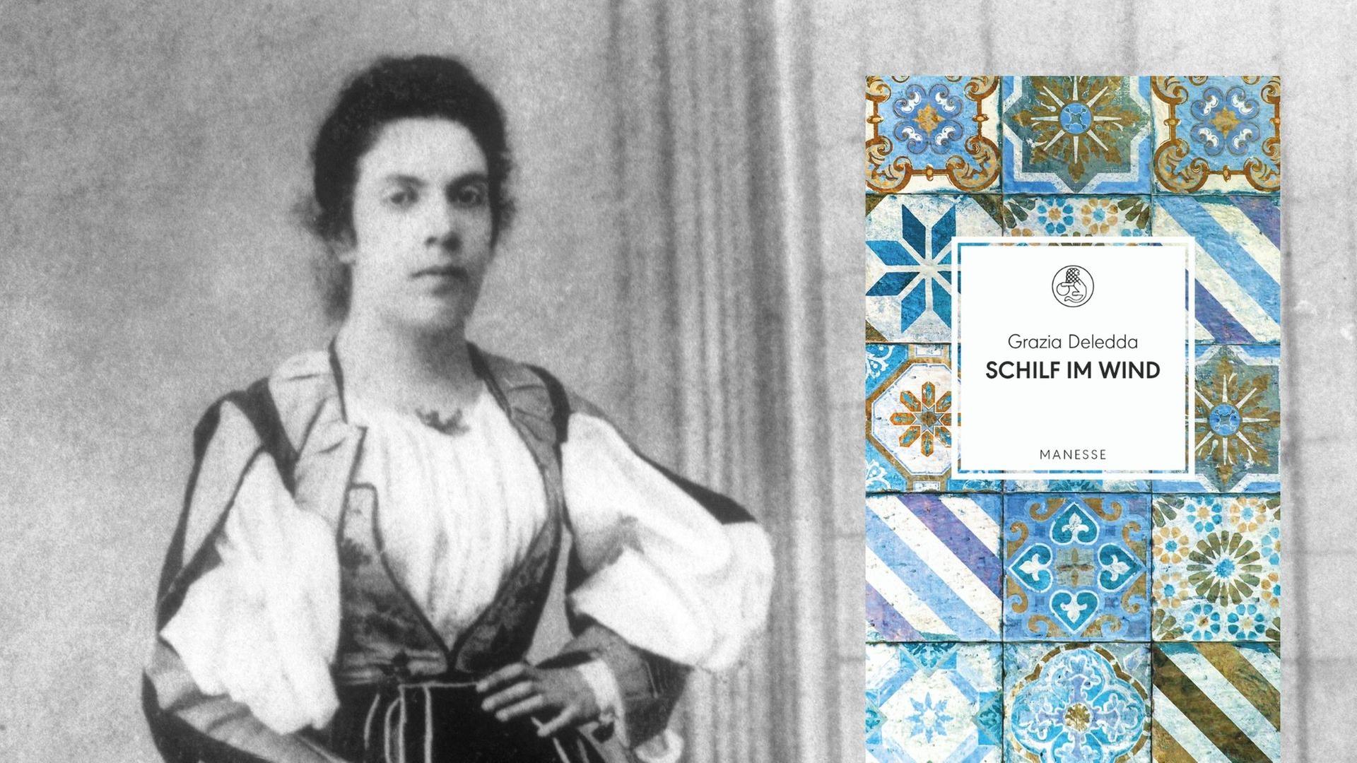 Die italienische Literaturnobelpreisträgerin Grazia Deledda (1871–1936) und ihr Roman "Schilf im Wind" (aktualisiertes Buchcover)