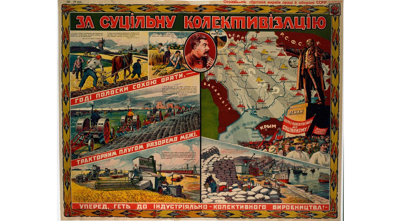 Das sowjetische Propaganda-Plakat aus dem 40er Jahren zeigt die Landwirtschaft in der Kornkammer Ukraine in schönsten Farben; im Zentrum oben das Portrait von Josef Stalin 