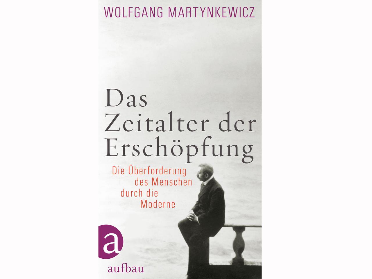 Wolfgang Martynkewicz: Das Zeitalter der Erschöpfung