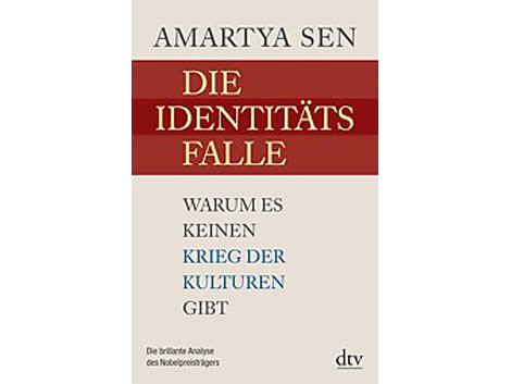 Cover: "Die Identitätsfalle" von Amartya Sen Cover: "Die Identitätsfalle" von Amartya Sen